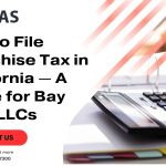 California Franchise Tax For Bay Area LLCs