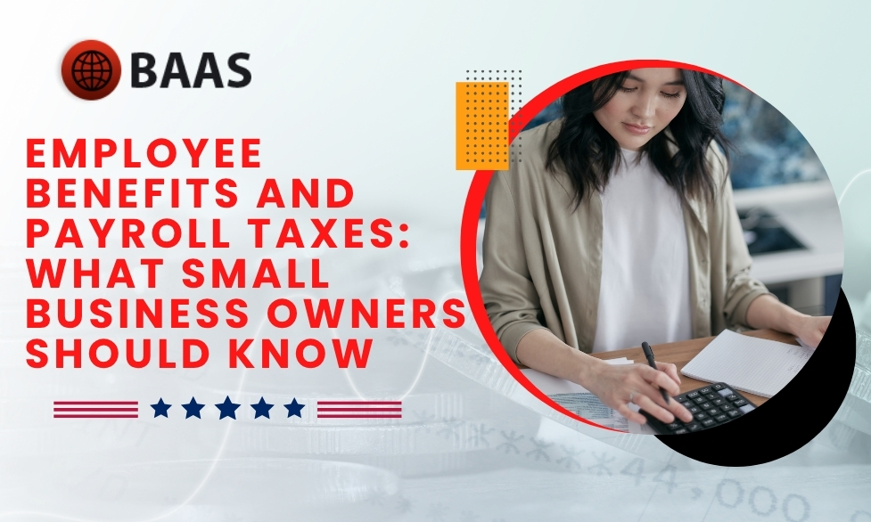 Employee Benefits and Payroll Taxes